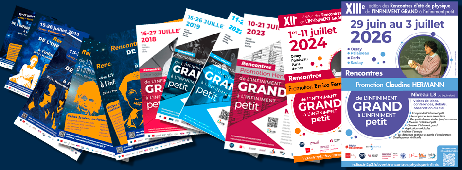XIII-ième Rencontres d'été de physique de l'infiniment grand à l'infiniment petit, à Orsay - Palaiseau - Paris - Saclay